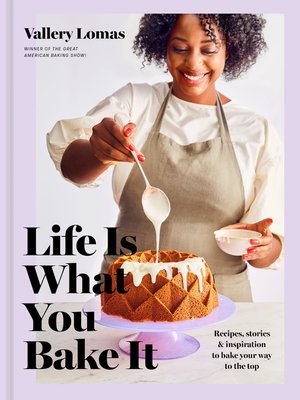 Life Is What You Bake It - ebook